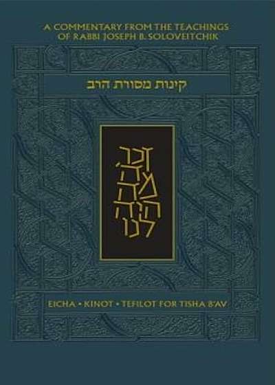 The Koren Mesorat Harav Kinot: The Lookstein Edition, Hardcover