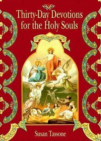 Thirty-Day Devotions for the Holy Souls, Paperback