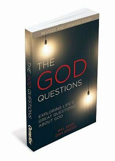 The God Questions: Exploring Life's Great Questions about God, Paperback