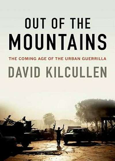 Out of the Mountains: The Coming Age of the Urban Guerrilla, Paperback
