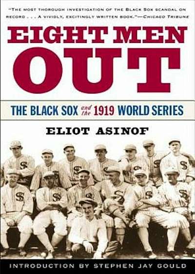 Eight Men Out: The Black Sox and the 1919 World Series, Paperback