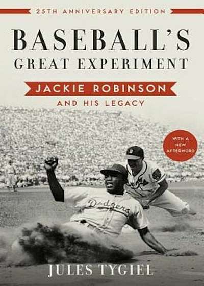 Baseball's Great Experiment: Jackie Robinson and His Legacy, Paperback