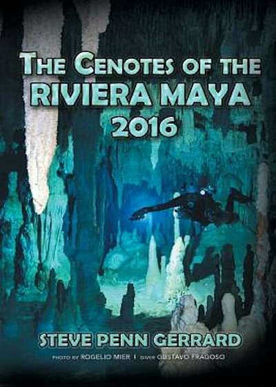The Cenotes of the Riviera Maya, Paperback