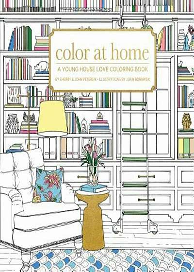 Color at Home: A Young House Love Coloring Book, Paperback