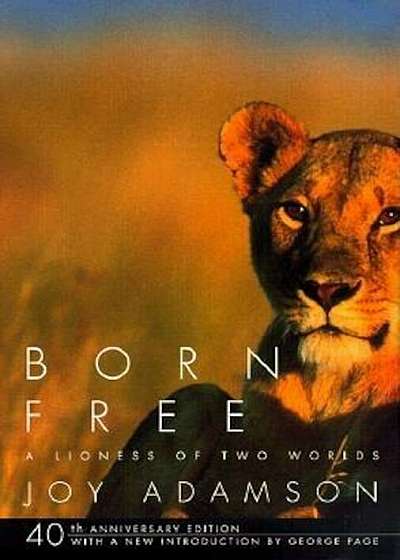 Born Free: A Lioness of Two Worlds, Paperback