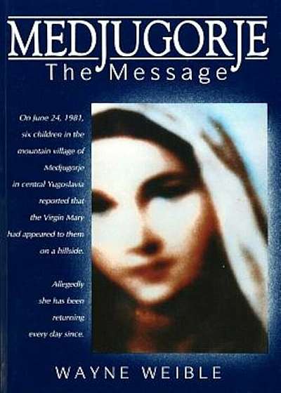 Medjugorje: The Message, Paperback