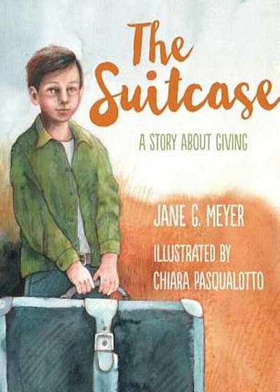 The Suitcase: A Story about Giving, Paperback