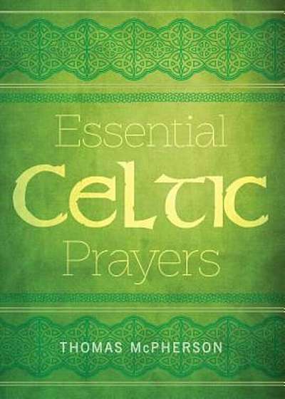 Essential Celtic Prayers, Paperback