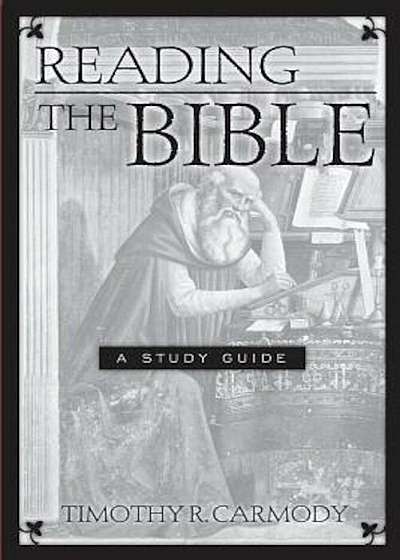 Reading the Bible: A Study Guide, Paperback