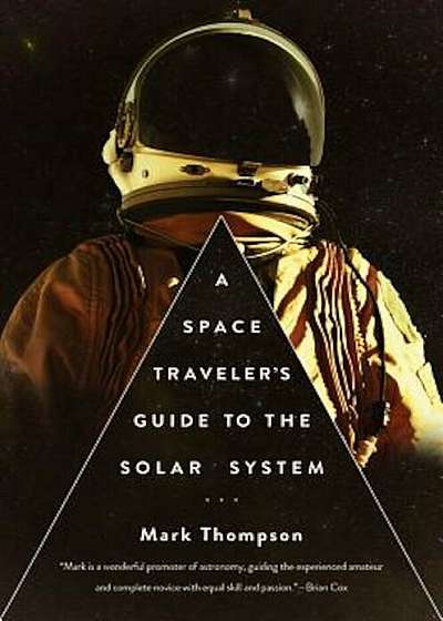 A Space Traveler's Guide to the Solar System, Hardcover