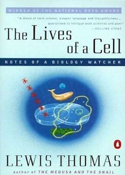 Lives of a Cell: Notes of a Biology Watcher, Paperback