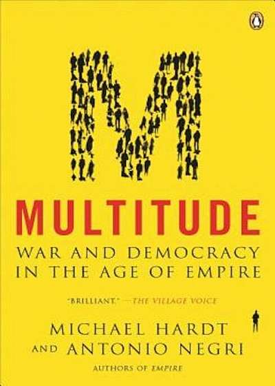 Multitude: War and Democracy in the Age of Empire, Paperback
