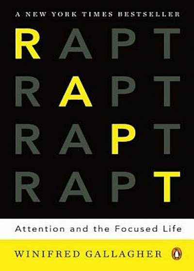 Rapt: Attention and the Focused Life, Paperback