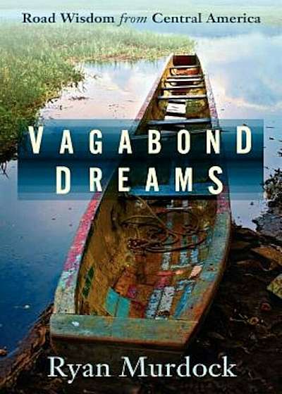 Vagabond Dreams, Paperback