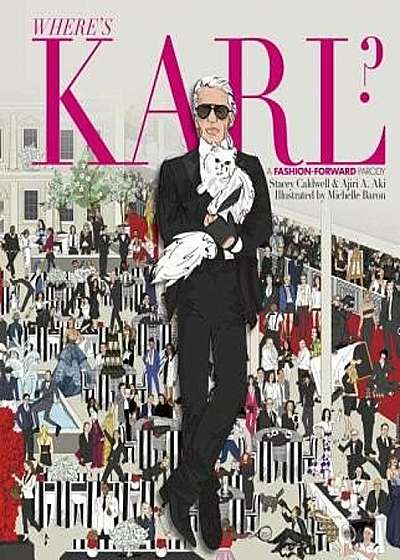 Where's Karl': A Fashion-Forward Parody, Hardcover