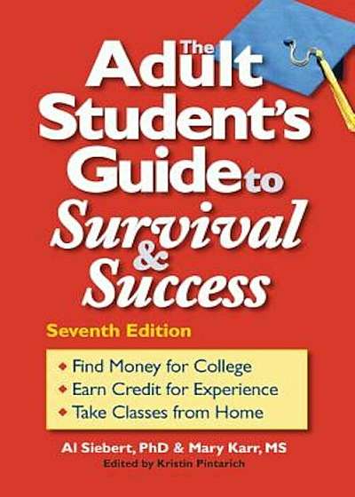 The Adult Student's Guide to Survival & Success, Paperback