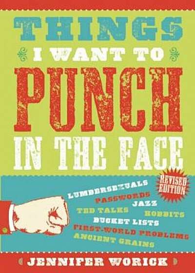 Things I Want to Punch in the Face, Paperback