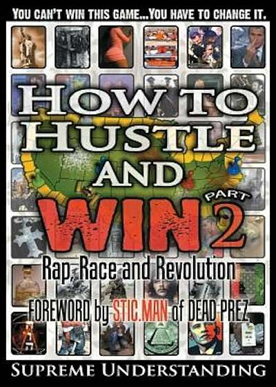 How to Hustle and Win, Part Two: Rap, Race and Revolution, Paperback