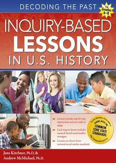 Inquiry-Based Lessons in U.S. History: Decoding the Past, Paperback