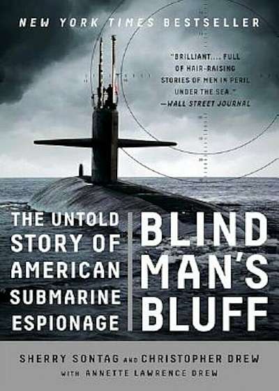Blind Man's Bluff: The Untold Story of American Submarine Espionage, Paperback