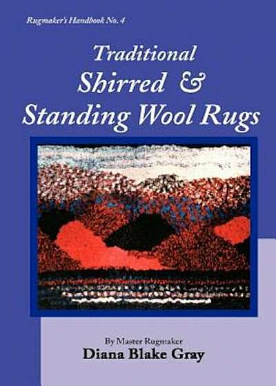 Traditional Shirred and Standing Wool Rugs, Paperback