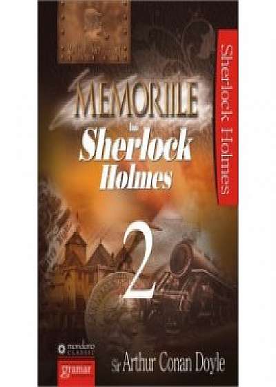 Memoriile lui Sherlock Holmes, vol. 2