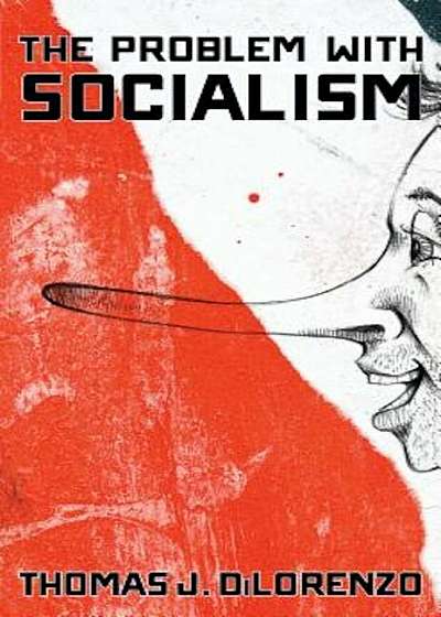 The Problem with Socialism, Hardcover