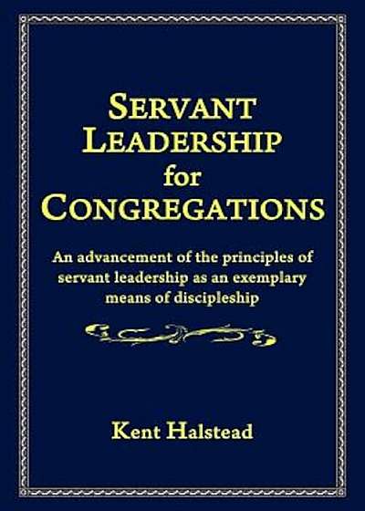 Servant Leadership for Congregations, Paperback