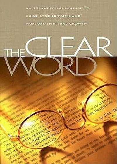Clear Word Bible-OE, Paperback
