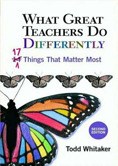 What Great Teachers Do Differently, 2nd Ed: 17 Things That Matter Most, Paperback