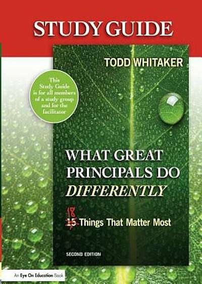 Study Guide: What Great Principals Do Differently, 2nd Edition: Eighteen Things That Matter Most, Paperback