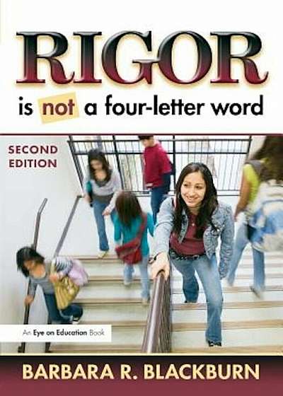 Rigor Is Not a Four-Letter Word, Paperback