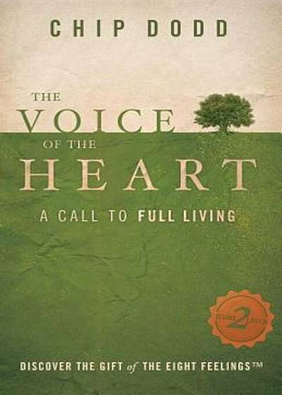 The Voice of the Heart: A Call to Full Living, Paperback