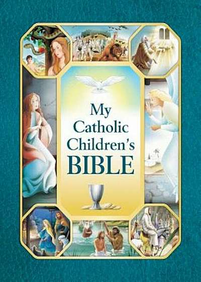 My Catholic Children's Bible, Hardcover