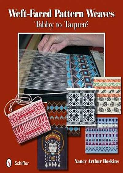 Weft-Faced Pattern Weaves: Tabby to Taquete, Paperback
