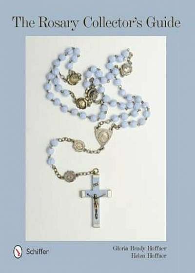 The Rosary Collector's Guide, Hardcover