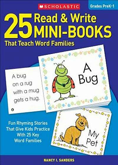 25 Read & Write Mini-Books: That Teach Word Families, Paperback