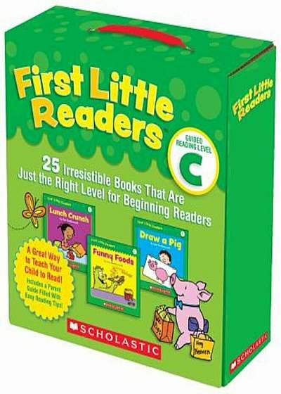 First Little Readers: Guided Reading, Level C: 25 Irresistible Books That Are Just the Right Level for Beginning Readers, Paperback