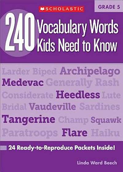 240 Vocabulary Words Kids Need to Know, Grade 5: 24 Ready-To-Reproduce Packets That Make Vocabulary Building Fun & Effective, Paperback