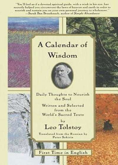 A Calendar of Wisdom: Daily Thoughts to Nourish the Soul, Written and Selected from the World's Sacred Texts, Hardcover