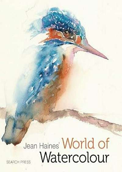 Jean Haines' World of Watercolour, Hardcover