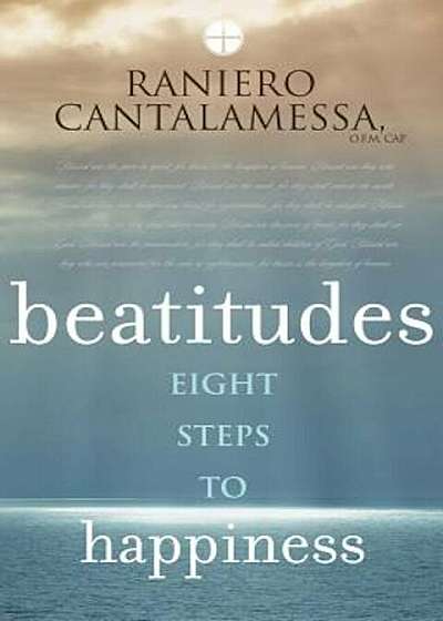 Beatitudes: Eight Steps to Happiness, Paperback