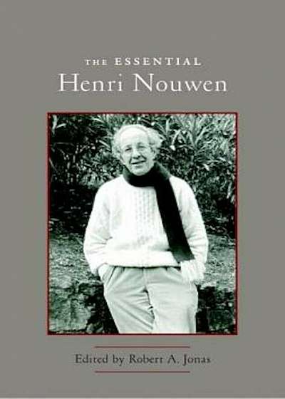 The Essential Henri Nouwen, Paperback