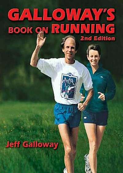 Galloway's Book on Running 2nd Edition, Paperback