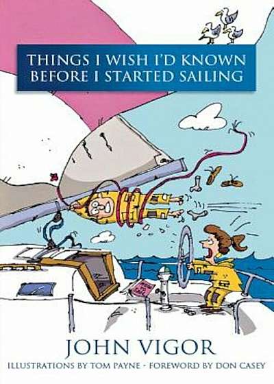 Things I Wish I'd Known Before I Started Sailing, Paperback