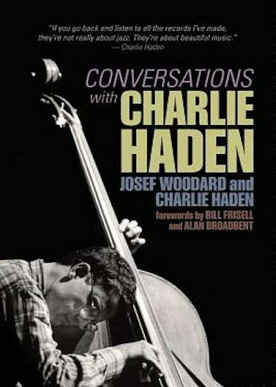 Conversations with Charlie Haden, Paperback