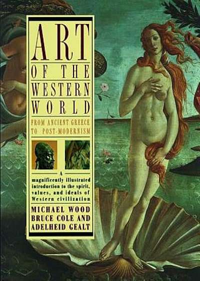 Art of the Western World: From Ancient Greece to Post Modernism, Paperback