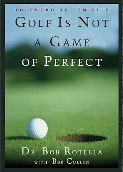 Golf Is Not a Game of Perfect, Hardcover