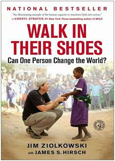 Walk in Their Shoes: Can One Person Change the World', Paperback