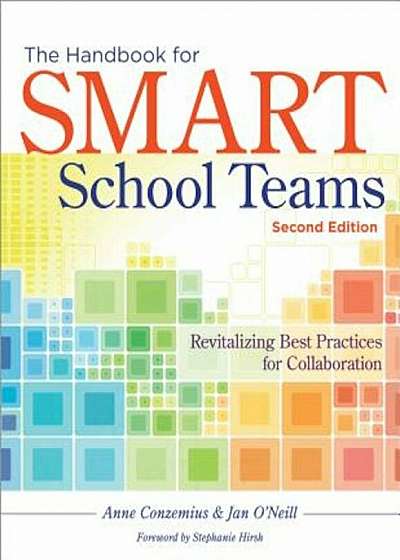 The Handbook for Smart School Teams: Revitalizing Best Practices for Collaboration, Paperback
